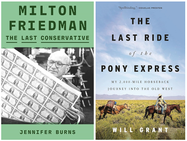 picture of 2 book jackets: Milton Friedman: The Last Conservative; and, The Last Ride of the Pony Express