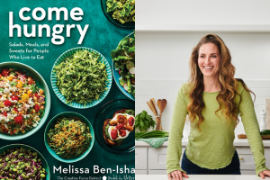 Come Hungry Cookbook and Headshot of Melissa Ben-Ishay