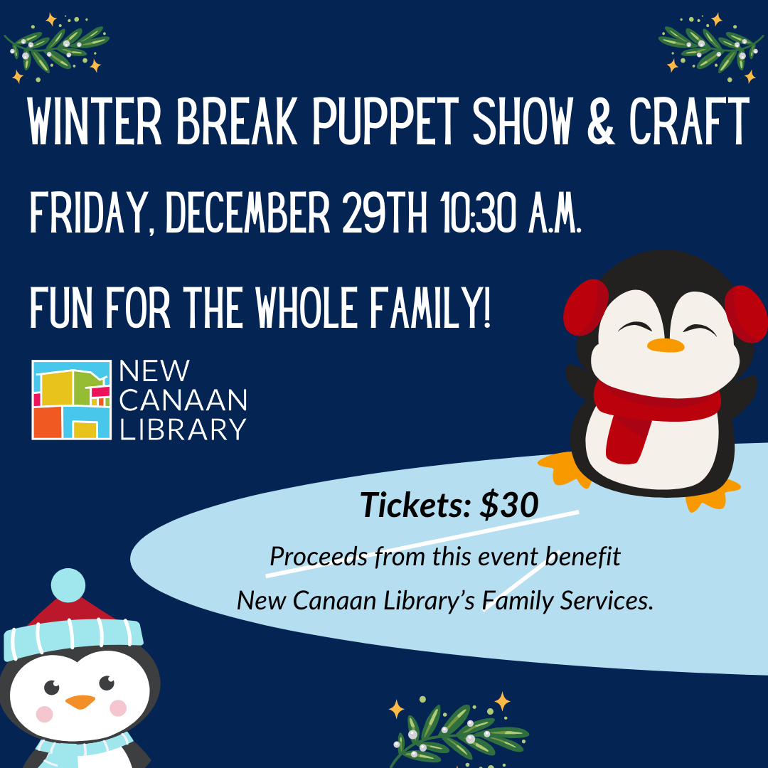 Winter Break Puppet Show and Craft at the New Canaan Library 