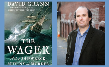 David Grann and the book The Wager