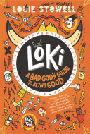 Image for "Loki: A Bad God&#039;s Guide to Being Good"