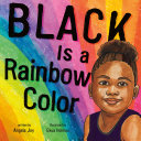 Image for "Black Is a Rainbow Color" -a Black girl smiling in front of a rainbow background