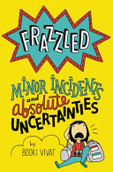 Image for "Frazzled #3: Minor Incidents and Absolute Uncertainties"