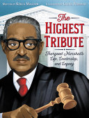 Image for "The Highest Tribute" - an illustrated portrait of Thurgood Marshall