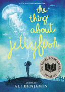 Image for "The Thing About Jellyfish"