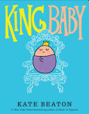 Image for "King Baby" - a cartoon image of a baby wearing a crown