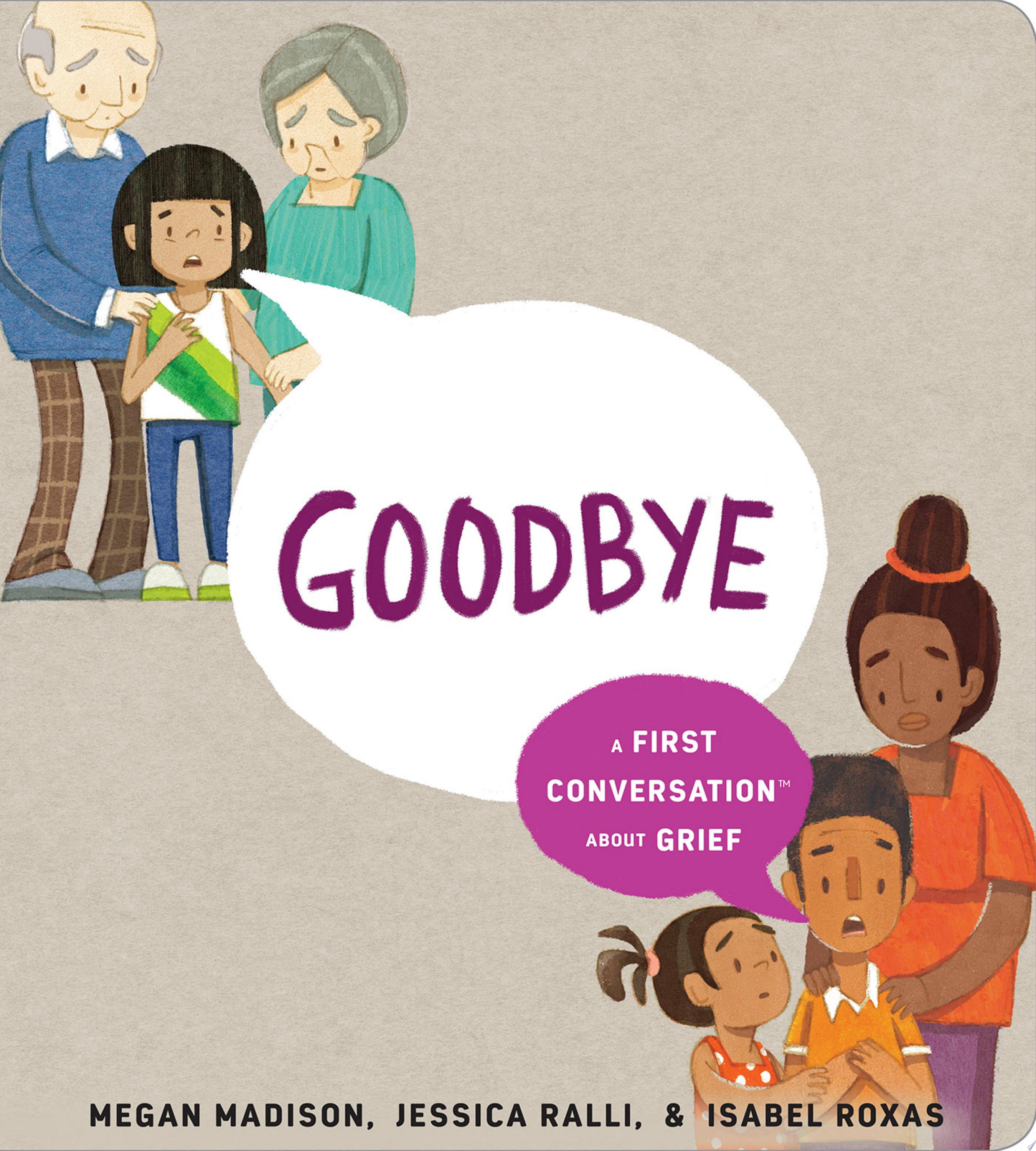 Image for "Goodbye: A First Conversation About Grief"