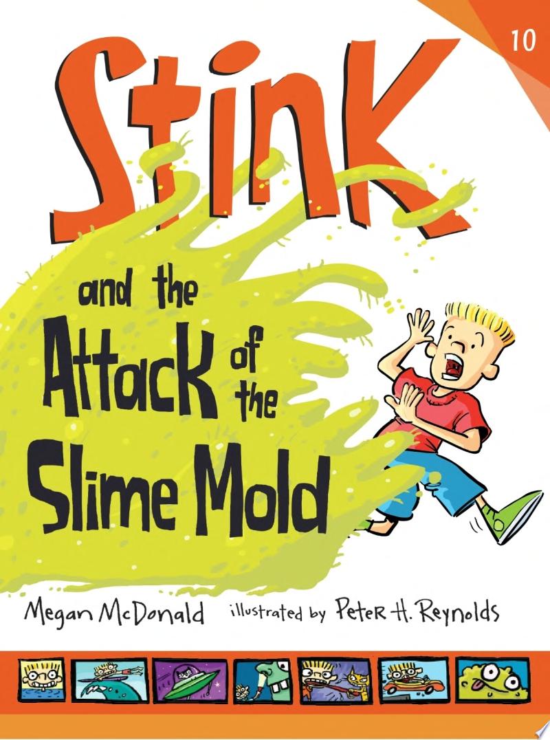 Image for "Stink and the Attack of the Slime Mold"