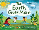 Image for "The Earth Gives More"