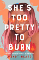 Image for "She&#039;s Too Pretty to Burn"