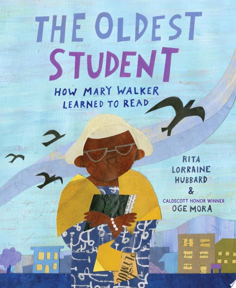 Image for "The Oldest Student: How Mary Walker Learned to Read"