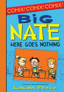 Image for "Big Nate: Here Goes Nothing"