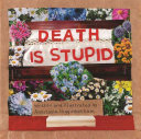 Image for "Death Is Stupid"