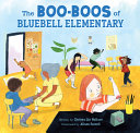 Image for "The Boo-Boos of Bluebell Elementary"