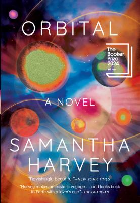 cover of Orbital by Samantha Harvey 