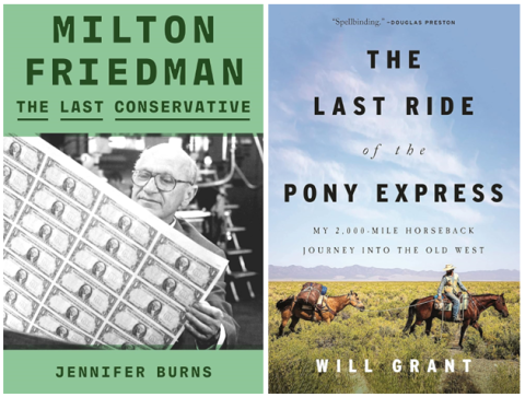 picture of 2 book jackets: Milton Friedman: The Last Conservative; and, The Last Ride of the Pony Express