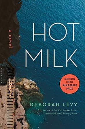 cover of the book Hot Milk by Deborah Levy