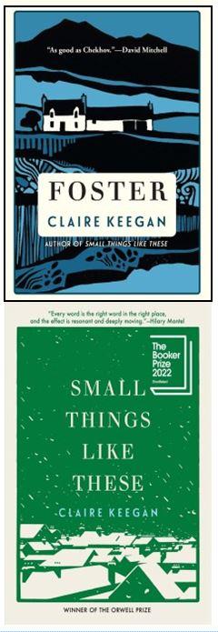 book jackets of claire keegan's books Foster and Small Things Like These