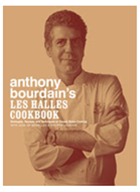 book jacket of A. Bourdain's Les Halles Cookbook